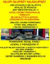 Głupi, głupszy, najgłupszy... to standard rządu PiSu!