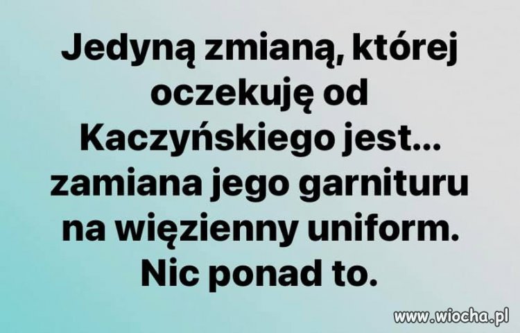 To jedyna naprawdę dobra zmiana ...
