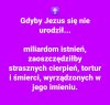 Czas by wierzący zaczęli myśleć, ale to się nie stanie, bo nic tak nie pozbawia wiary jak wiedza.