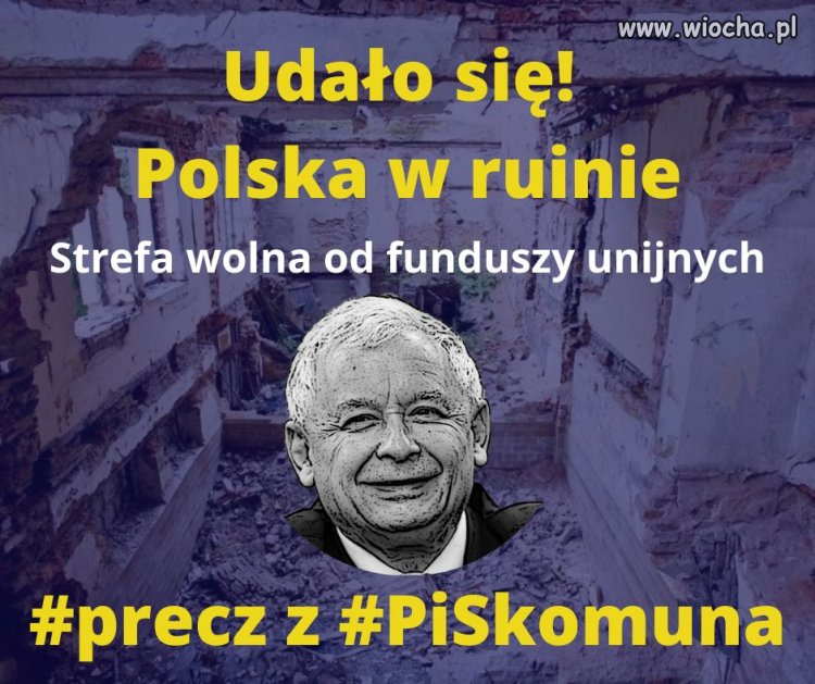 Hasło #PiSkomuna ''Polska w ruinie'' staje się faktem
