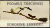 Prezent dla teściowej... 