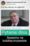 Krzywda ludzka bokiem wychodzi 