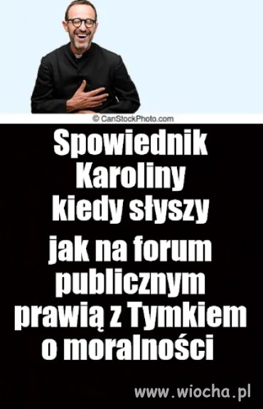 Musiał mieć ubaw jak jeszcze spowiadał jej męża