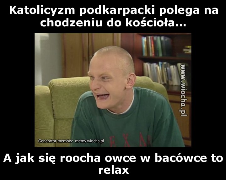 Katolicyzm podkarpacki polega na chodzeniu do