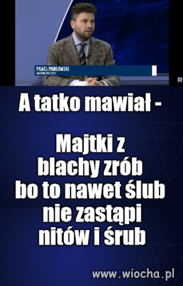 Nastęny nabrany, że jak wierzy to wierna