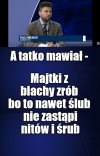Nastęny nabrany, że jak wierzy to wierna