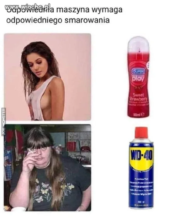Trzeba dobrze smarować 