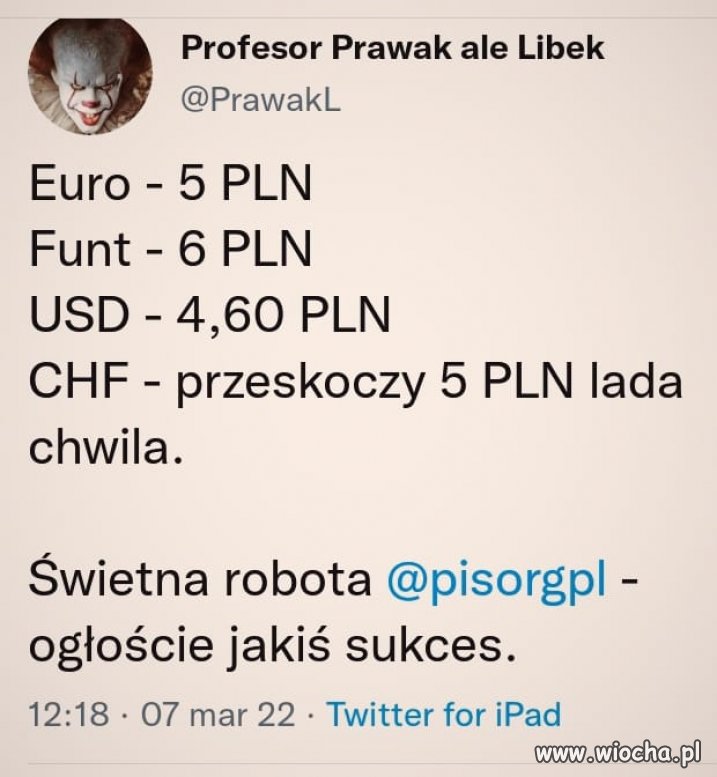 Jest sukces.W tym szleństwie podwyżek jest coś co tanieje - złotówka.