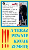 A teraz pewnie knuje zemstę!!!