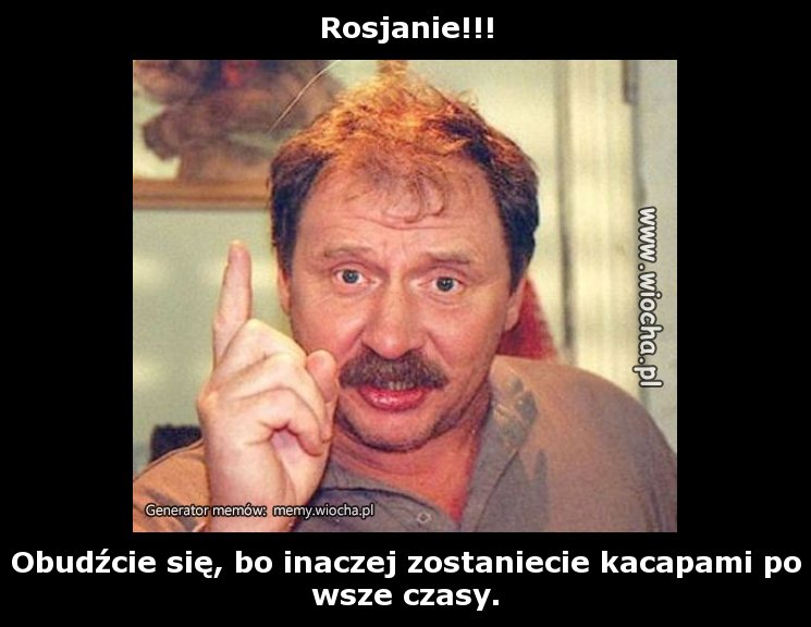 Rosjanie!!! 
