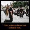 Prawdziwi Polacy w akcji...Silni Zwarci Gotowi!