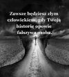 Wystarczy być sobą