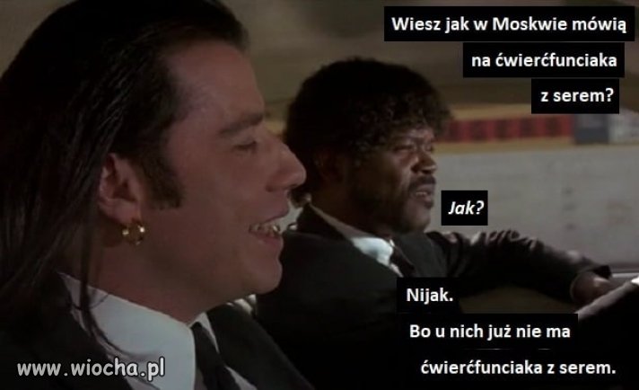 Ćwierćfunciak w Moskwie ?