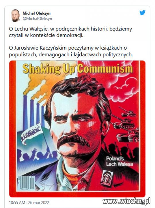 Lech Wałęsa jest w podręcznikach historii...