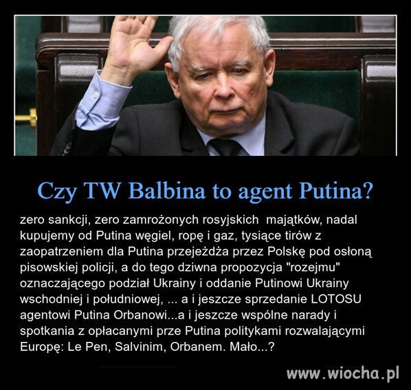 Kaczyński i PiS, od początku prowadzili putinowską politykę.