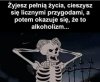 Trzeba żyć pełnią życia 