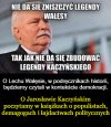 Tylko PiS niszczy prawdę o L. Wałęsie 