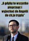 'A gdyby to wszystko pieprznąć i wyjechać do Angolii do ch.ja trypla'
