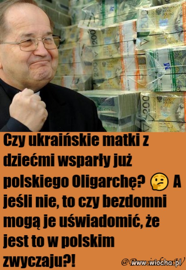 Czy ukraińskie matki z dziećmi wsparły już polskiego Oligarchę?