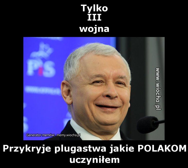 Tylko
III
wojna