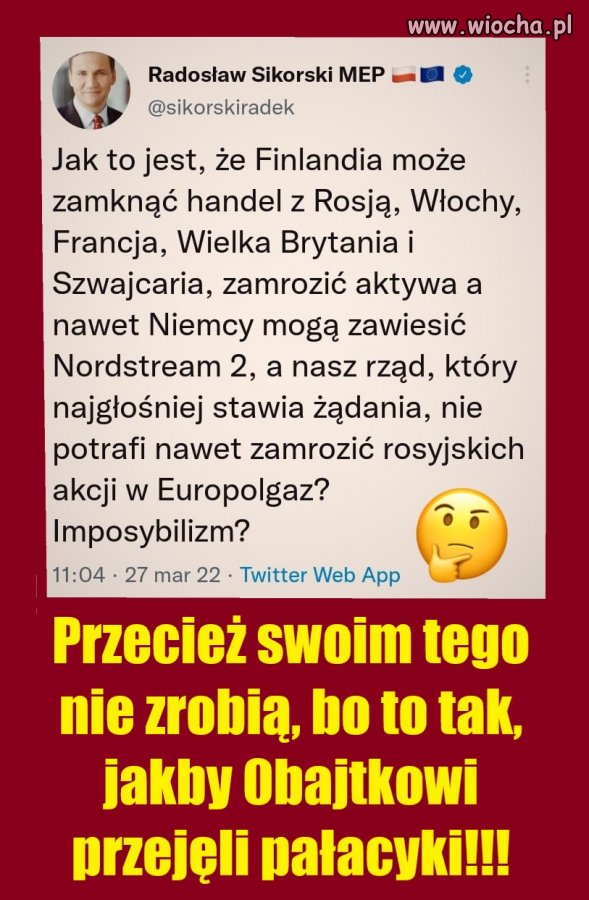 Przecież swoim tego nie zrobią, bo to tak, 