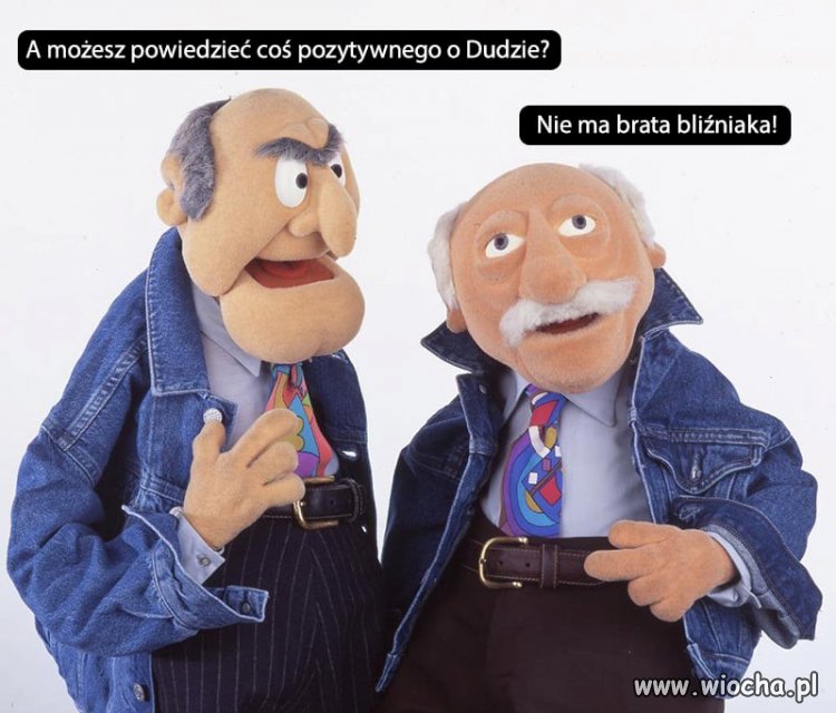 Coś pozytywnego o ''dudzie''