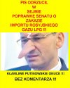 Przygotowalem dla trolli PiSu, zeby mieli co minusowac!