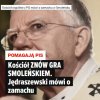 Jędraszewski mówi o zamachu...