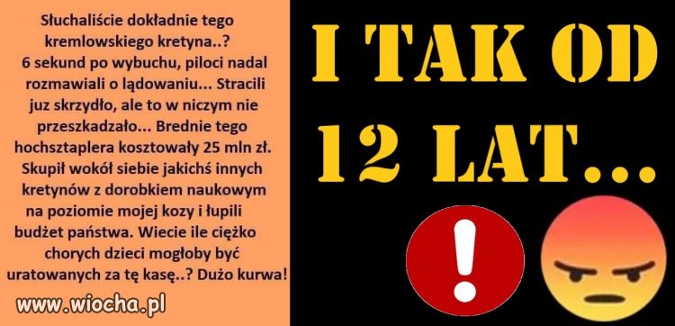 I tak od 12 lat...