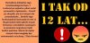 I tak od 12 lat...