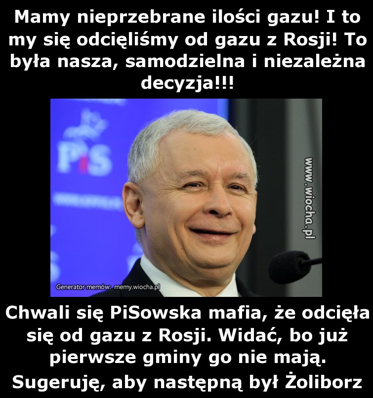 Mamy nieprzebrane ilości gazu! I to my się