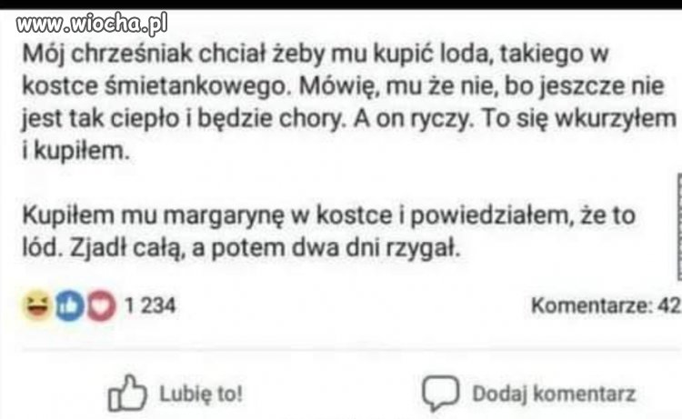 Jak chciał, to dostał 
