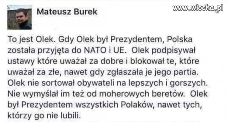 Dla mnie P. Kwaśniewski 