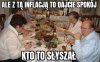 Dziś tak 