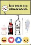 Życie składa się z 4 butelek 
