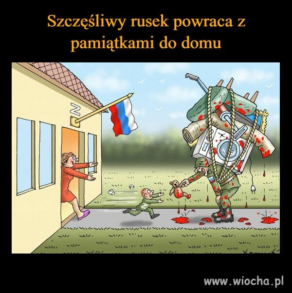 Rosyjski sołdat gdzie się nie obejrzy tam coś za@#$e