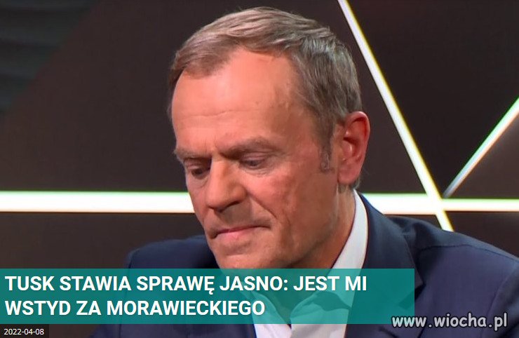 Tu nie ma sie co wstydzic... jaki narod taki premier!