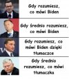 Gdy rozumiesz ...