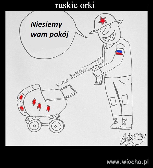 Ruski to ruski i nic go nie zmieni 