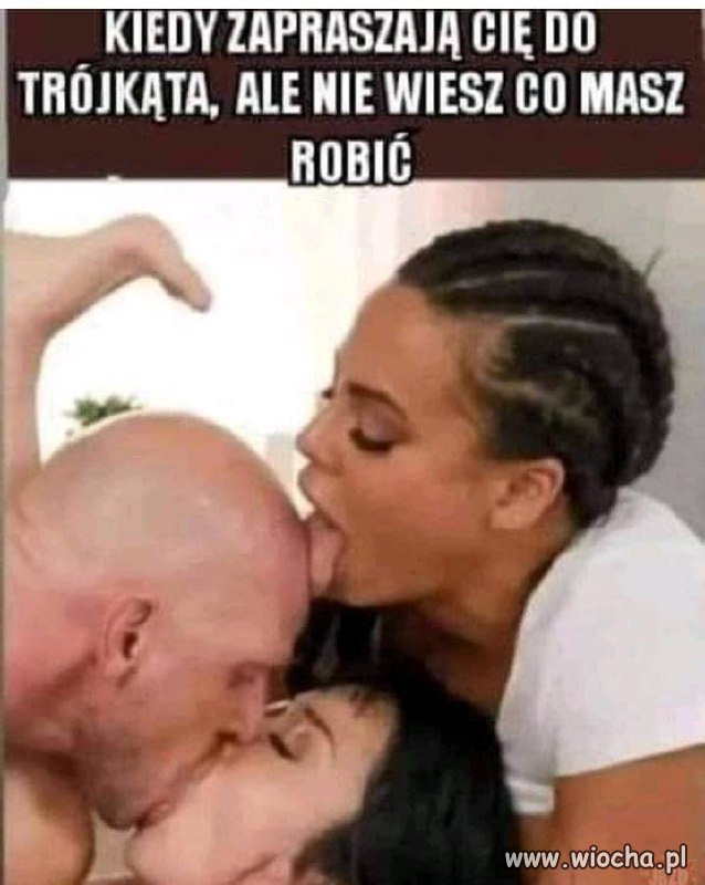Gdy nigdy wcześniej tego nie robiłaś 
