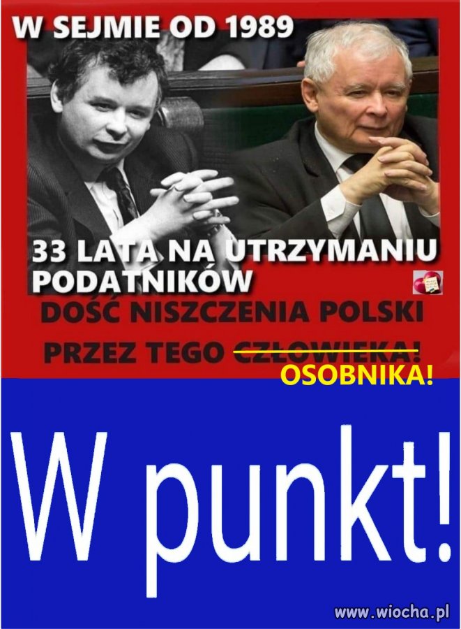 On i cała jego banda nieudaczników cały czas na utrzymaniu podatników.