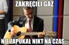 Gaz, gaz, gaz... na ulicach