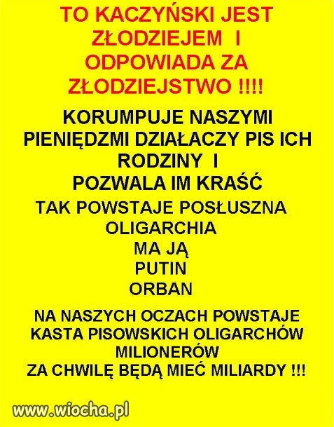 Dziś już prawie wszyscy złodzieje PiSu, to milionerzy...
