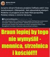 Poseł Braun lepiej by tego nie wymyślił - mennica, strzelnica i kościół