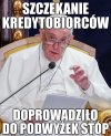 Skoro papież tak mówi, to tak jest zapewne