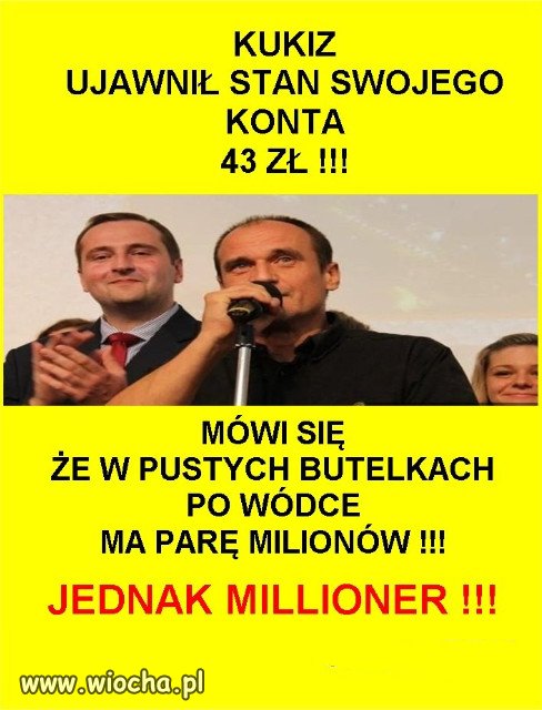 Kukiz - ksywa "szmata", biedny jak Rydzyk...