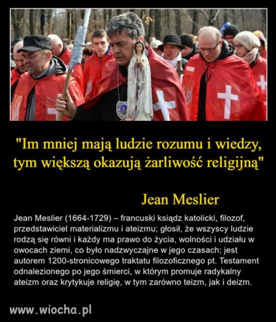 Rozejrzyjcie się, a zobaczycie, że ma racje...
