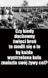 Idźcie i zabijajcie w imię Pańskie