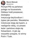 Pomysł PiS na państwo polega ...