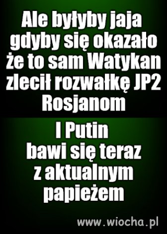 Tyle, że Ali Agca spieprzył sprawę